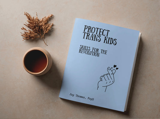 protect trans kids zine (1): skills for the revolution
